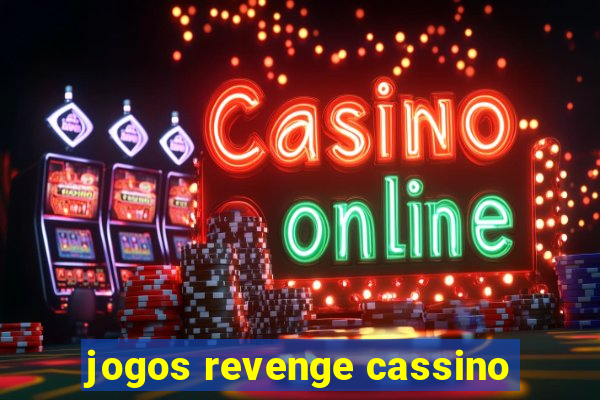 jogos revenge cassino